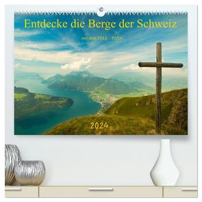 Entdecke die Berge der Schweiz mit dem TELL-PASS (hochwertiger Premium Wandkalender 2024 DIN A2 quer), Kunstdruck in Hochglanz von studio-fifty-five,  studio-fifty-five