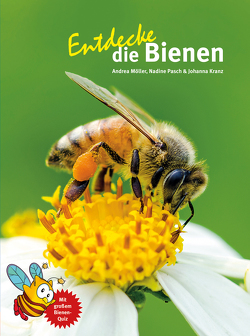 Entdecke die Bienen von Kranz,  Johanna, Möller,  Andrea, Pasch,  Nadine