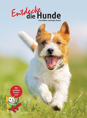 Entdecke die Hunde von Köhler,  Lina, Krauß,  Katja