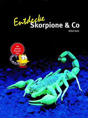 Entdecke Skorpione & Co von Kunz,  Kriton