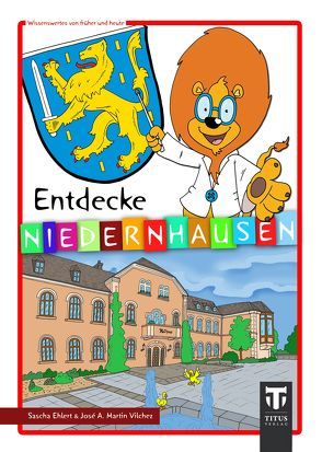 Entdecke Niedernhausen von Ehlert,  Sascha, Hardegen,  Dirk, Martin Vilchez,  José A