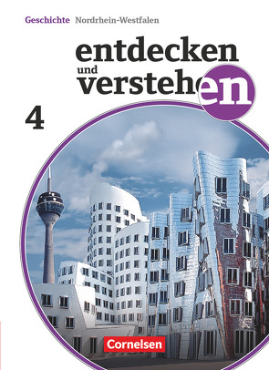 Entdecken und verstehen – Geschichtsbuch – Nordrhein-Westfalen 2012 – Band 4: 9./10. Schuljahr von Berger-v. d. Heide,  Thomas, Mittelstädt,  Ulrich, Müller,  Karl-Heinz, Neifeind,  Harald, Oomen,  Hans-Gert, Schley,  Cornelius, von der Heide,  Heidrun