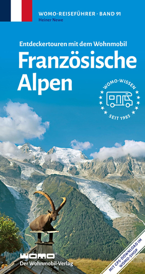 Entdeckertouren mit dem Wohnmobil Französische Alpen von Newe,  Heiner
