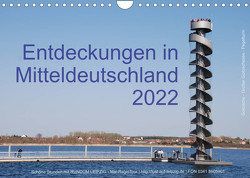 Entdeckungen in Mitteldeutschland (1) (Wandkalender 2022 DIN A4 quer) von Detlef Mai,  Karl