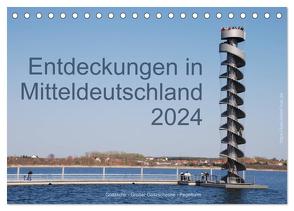 Entdeckungen in Mitteldeutschland (Tischkalender 2024 DIN A5 quer), CALVENDO Monatskalender von Detlef Mai,  Karl