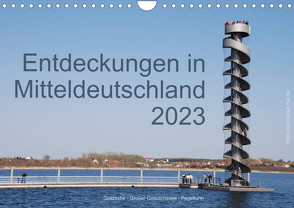 Entdeckungen in Mitteldeutschland (Wandkalender 2023 DIN A4 quer) von Detlef Mai,  Karl