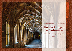Entdeckungen in Tübingen von Groebe,  Gerhard, Kischko,  Ulrich