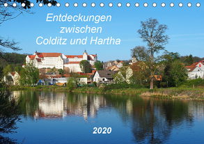 Entdeckungen zwischen Colditz und Hartha (Tischkalender 2020 DIN A5 quer) von Seidel,  Thilo