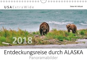 Entdeckungsreise durch ALASKA Panoramabilder (Wandkalender 2018 DIN A4 quer) von Wilczek,  Dieter-M.