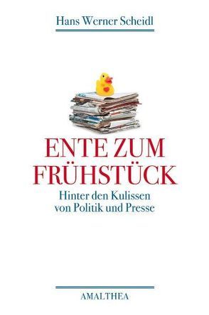 Ente zum Frühstück von Scheidl,  Hans Werner