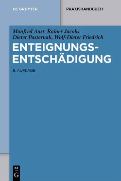 Enteignungsentschädigung von Aust,  Manfred, Friedrich,  Wolf-Dieter, Jacobs,  Rainer, Pasternak,  Dieter