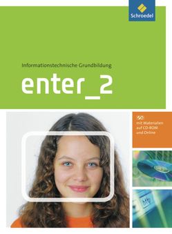 Enter – Informationstechnische Grundbildung von Buck,  Klaus, Haas,  Dieter, Jauernig,  Dieter, Koehler,  Hartmut, Nanz,  Ulrich, Tripodi,  Gerhard