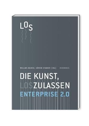 Enterprise 2.0 – Die Kunst, loszulassen von Buhse,  Willms, Stamer,  Sören