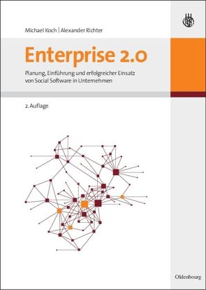 Enterprise 2.0 von Koch,  Michael, Richter,  Alexander