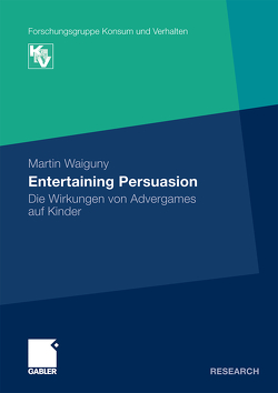 Entertaining Persuasion von Waiguny,  Martin