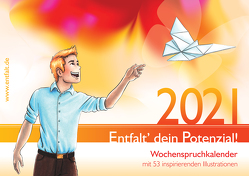 entfalt®-Kalender 2021: Entfalt‘ dein Potenzial! von Pilsl,  Franziska Vinzis