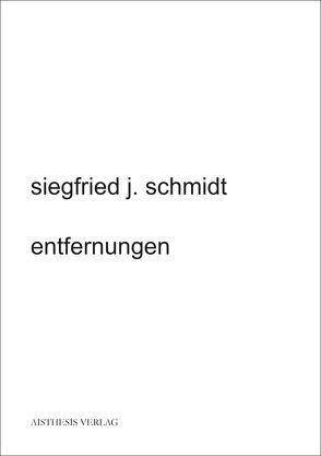 entfernungen von Schmidt,  Siegfried J.