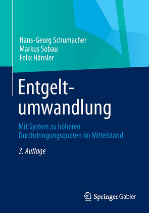 Entgeltumwandlung von Hänsler,  Felix, Schumacher,  Hans-Georg, Sobau,  Markus