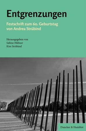 Entgrenzungen. von Hübner,  Sabine, Strübind,  Kim