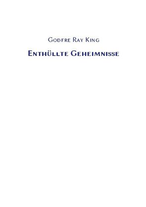 Enthüllte Geheimnisse von Ray King,  Godfre