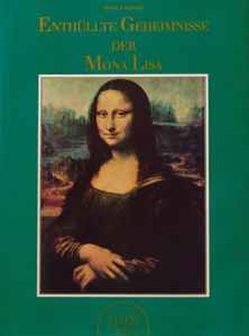 Enthüllte Geheimnisse der Mona Lisa von Lozynski,  Horst