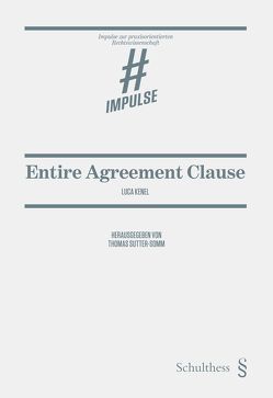 Entire Agreement Clause von Kenel,  Luca, Sutter-Somm,  Thomas