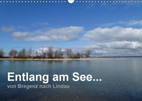 Entlang am See … von Bregenz nach Lindau (Wandkalender 2019 DIN A3 quer) von Kepp,  Manfred