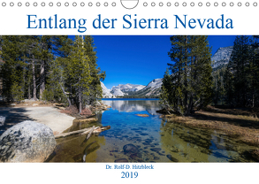 Entlang der Sierra Nevada (Wandkalender 2019 DIN A4 quer) von Hitzbleck,  Rolf