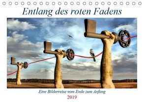 Entlang des roten Fadens (Tischkalender 2019 DIN A5 quer) von glandarius,  Garrulus