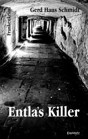 Entla’s Killer von Schmidt,  Gerd Hans