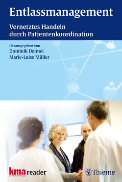 Entlassmanagement von Deimel,  Dominik, Müller,  Marie-Luise