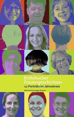 Entlebucher Frauengeschichten von Emmenegger Burkart,  Martina