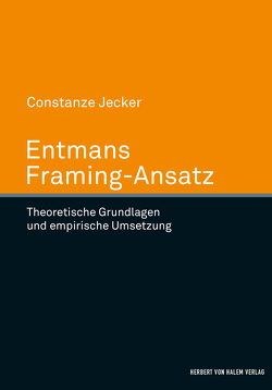 Entmans Framing-Ansatz von Jecker,  Constanze