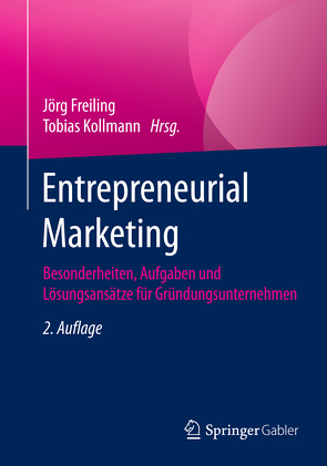 Entrepreneurial Marketing von Freiling,  Jörg, Kollmann,  Tobias