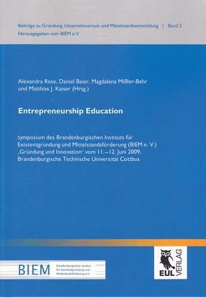 Entrepreneurship Education von Baier,  Daniel, Kaiser,  Matthias J., Mißler-Behr,  Magdalena, Rese,  Alexandra