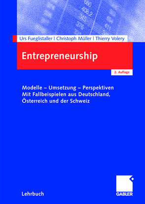 Entrepreneurship von Fueglistaller,  Urs, Müller,  Christoph A, Volery,  Thierry