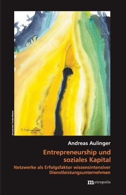 Entrepreneurship und soziales Kapital von Aulinger,  Andreas