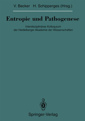 Entropie und Pathogenese von Becker,  Volker, Schipperges,  Heinrich