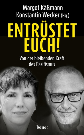 Entrüstet euch! von Käßmann,  Margot, Wecker,  Konstantin