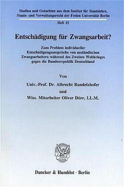 Entschädigung für Zwangsarbeit? von Dörr,  Oliver, Randelzhofer,  Albrecht