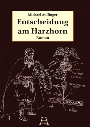Entscheidung am Harzhorn von Aulfinger,  Michael
