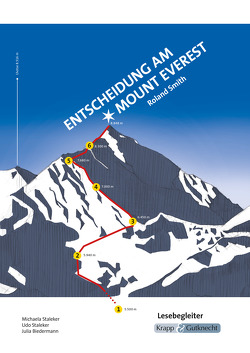 Entscheidung am Mount Everest – Roland Smith – Lesebegleiter von Becker,  Regine, Biedermann,  Julia, Staleker,  Michaela, Staleker,  Udo