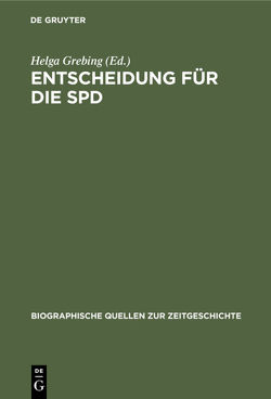 Entscheidung für die SPD von Grebing,  Helga
