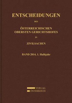 Entscheidungen des Obersten Gerichtshofes in Zivilsachen von Amtlich herausgegeben