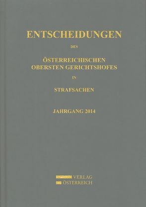 Entscheidungen des Österreichischen Obersten Gerichtshofes in Strafsachen von Amtlich veröffentlicht