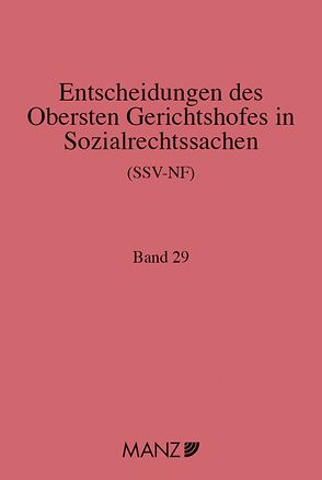 Entscheidungen des OGH in Sozialrechtssachen von Bauer,  Peter, Fellinger,  Friedrich