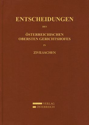 Entscheidungen des Österreichischen Gerichtshofes in Zivilsachen von Amtlich veröffentlicht