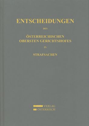 Entscheidungen des Österreichischen Obersten Gerichtshofes in Strafsachen von Amtlich veröffentlicht