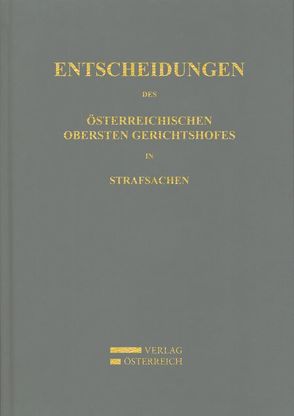 Entscheidungen des Österreichischen Obersten Gerichtshofes in Strafsachen / Jahrgang 2006 von Amtlich veröffentlicht
