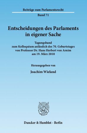 Entscheidungen des Parlaments in eigener Sache. von Wieland,  Joachim